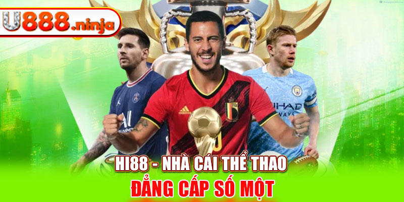 Hi88 - Nhà cái thể thao đẳng cấp số một